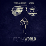 Young Jeezy - It's Tha World (Mixed by CWD)
