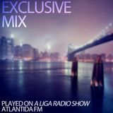 EP05 - A Liga Radio Show (Atlantida FM) - Guest Mix