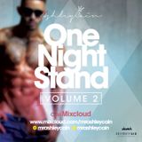 @MrAshleyCain - #OneNightStandVol2