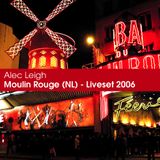 Moulin Rouge (NL) - Liveset 2006