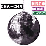 cha-cha - disco boogie classics