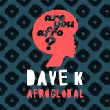 Dave K - Afroglobal 2014