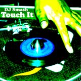 Touch It - DJ Smash live 45 mix @ APT, NYC (2009)