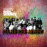 Mulled Mild Mellow Mixtape Side B