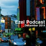 Ezel Podcast (December 2014)