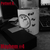 Mayhem #4