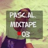 Pasc.Al. February's Mixtape #03