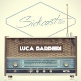 Sickcast 006 mixed by Luca Barbieri