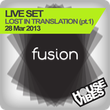 FUSION: Lost In Translation - Live Set 1hr (part1)