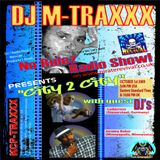 DJ M-TRAXXX No Rulez Radio Show on PR 'City 2 City' 1 Oct 1st 2009 feat Ludacross and Jerome Baker