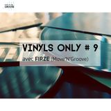 Vinyls Only #9 w/ Firze (Move 'N' Groove) |14 Octobre 2015