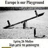 Europe is our Playground - 26/05/2015 - Εκπομπή 89