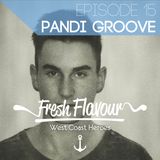 FRESH FLAVOUR PODCAST #015 - PANDI GROOVE