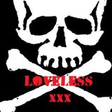 LOVELESS XXX