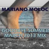 Mariano Moloc - 'Goodbye Summer' (March 2013 Mix)