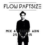Flow Daftsize Guestmix Live @ADN Radio 25/10/2015