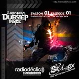 Fu*King Heavy Dubstep Inside S01 E01 (Radio Déclic - septembre 2011) by Skyloox (1 hour mix)