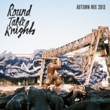 Round Table Knights Autumn Mix 2013