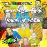 The Majestic Riddim (smartkid records 2016) Mixed By MELLOJAH FANATIC OF RIDDIM