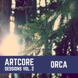 ORCA - Artcore Sessions vol. 2