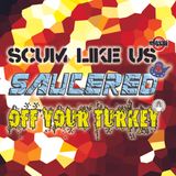 Set for Scum Like Us vs Saucered vs OYT Nov 2013 by MADERATION
