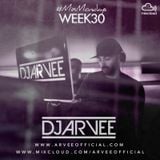 #MixMondays 28/7/14 (WEEK30) *FUNKY HOUSE MIX* @DJARVEE