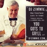 DJ Zimmie - You Gots To Grill - Vol. 1 (2009)