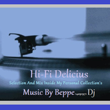 Hi-Fi Delicius "Selection And Mix Inside My Collection"Music by Beppe