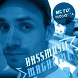 MC FLY DJ - Bass Music Magazine Podcast 14