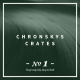 Chronsky´s Crates #001