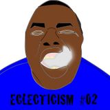 Eclecticism #02