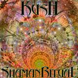 kush - Shaman Ritual