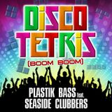Plastik Bass feat. Seaside Clubbers "DISCOTETRIS (Boom Boom) ALL in MIXES