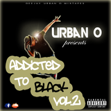 DJ Urban O - Addicted To Black Vol. 2 (2013)