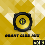 Grant Club Mix vol 9