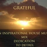 dj smoove presents: Grateful ~ An Inspirational House Music Mix Dedication To Detrel
