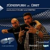 SECRET GROOVE aka SÜPERFUNK vs. ÜMIT CAN-Exclusive Set 4 CLUBS and PARTiES podcat 001