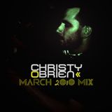 Christy O'Brien - March 2010 Mix