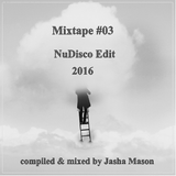 Mixtape #03 NuDisco Edit 2016