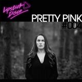 LIPSTICK DISCO EXCLUSIVE MIXTAPE #004 - PRETTY PINK