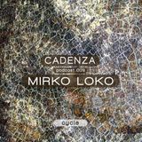 Cadenza | Podcast 009 Mirko Loko (Cycle)