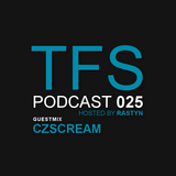 TFS Podcast 025 - CZScream