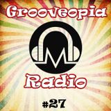 Grooveopia Radio #27 - Netmorf Radio Show