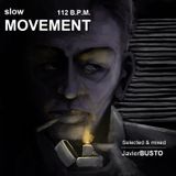 Slow Movement Set - Javier Busto - 112 BPM