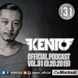 Kento Official Podcast vol.31 (3.20.2015)