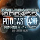 EOB # 3 Pumping & Hardbass by D Control