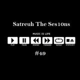 Satreuh The Ses10ns #49