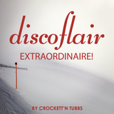 Discoflair Extraordinaire February 2014