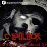 C-POLOCK - Bajo Consumo PODCAST _ #014 ( August 2015 )