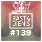 Rastadienis #139 @ LOFTAS